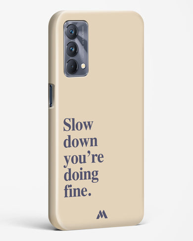 Slow Down Hard Case Phone Cover (Realme)