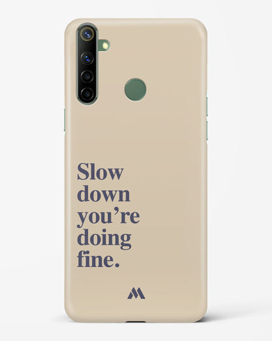 Slow Down Hard Case Phone Cover (Realme)