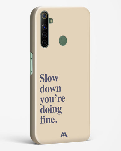 Slow Down Hard Case Phone Cover (Realme)