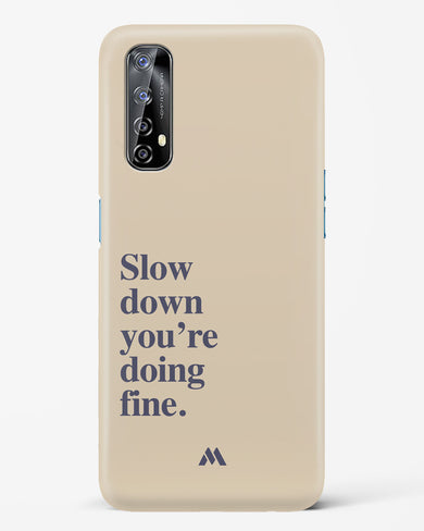 Slow Down Hard Case Phone Cover (Realme)