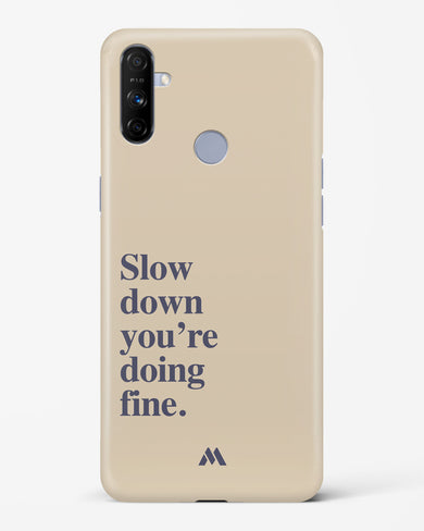 Slow Down Hard Case Phone Cover (Realme)