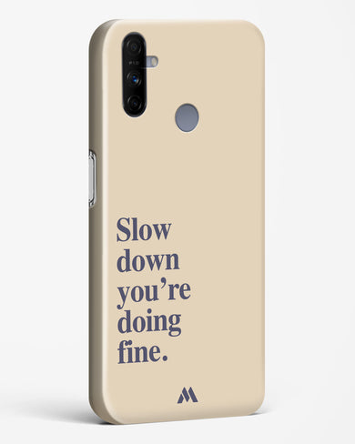 Slow Down Hard Case Phone Cover (Realme)