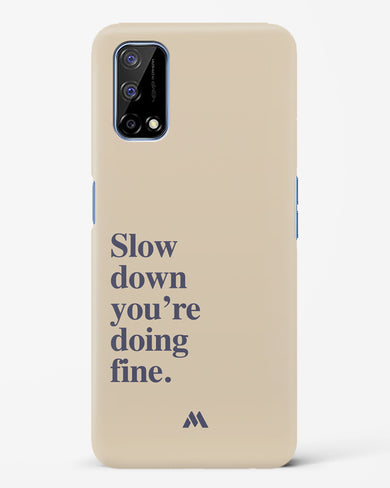 Slow Down Hard Case Phone Cover (Realme)