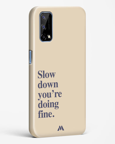 Slow Down Hard Case Phone Cover (Realme)