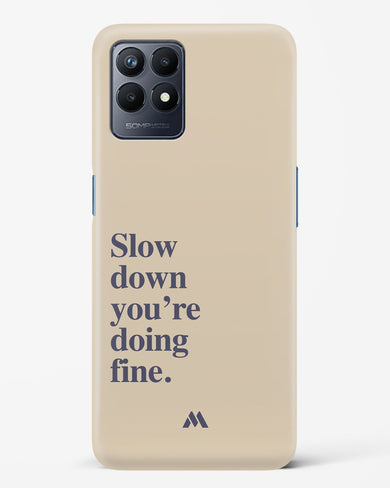 Slow Down Hard Case Phone Cover (Realme)