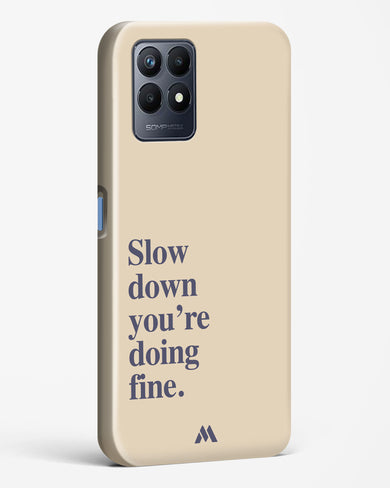 Slow Down Hard Case Phone Cover (Realme)