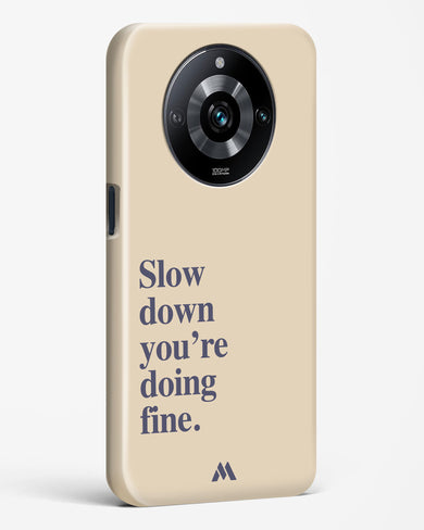 Slow Down Hard Case Phone Cover (Realme)