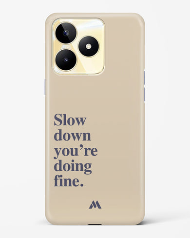 Slow Down Hard Case Phone Cover (Realme)