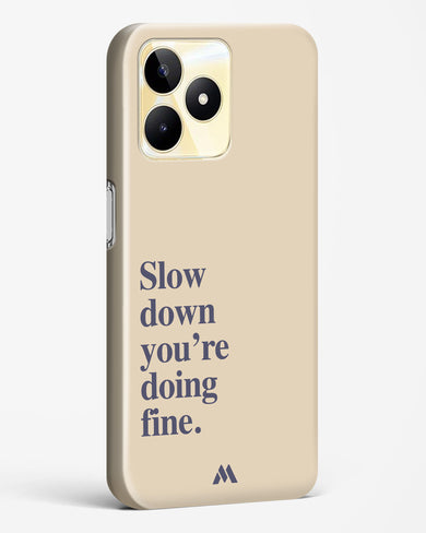 Slow Down Hard Case Phone Cover (Realme)