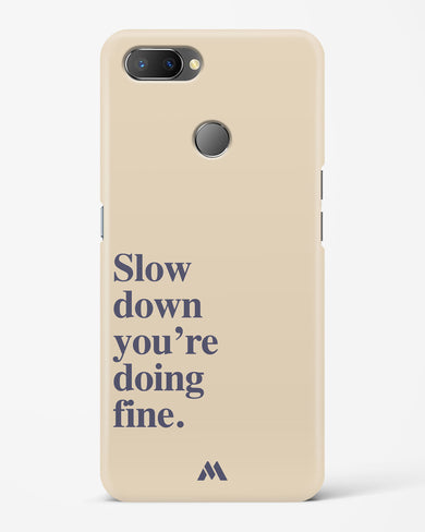 Slow Down Hard Case Phone Cover (Realme)