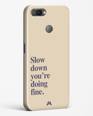 Slow Down Hard Case Phone Cover (Realme)