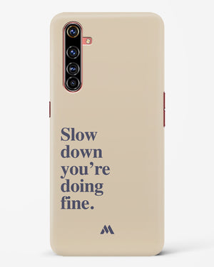 Slow Down Hard Case Phone Cover (Realme)