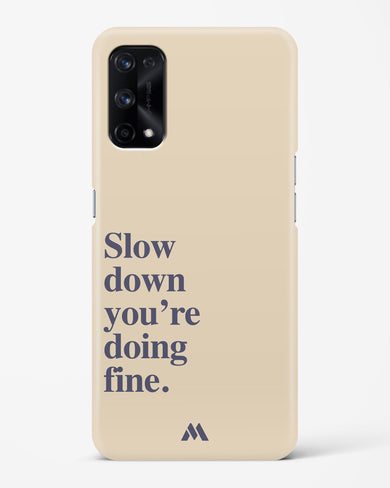 Slow Down Hard Case Phone Cover (Realme)