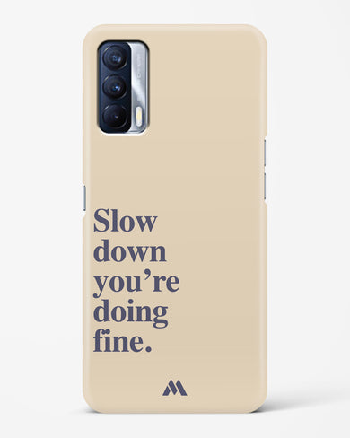 Slow Down Hard Case Phone Cover (Realme)