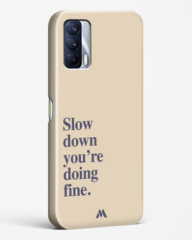 Slow Down Hard Case Phone Cover (Realme)