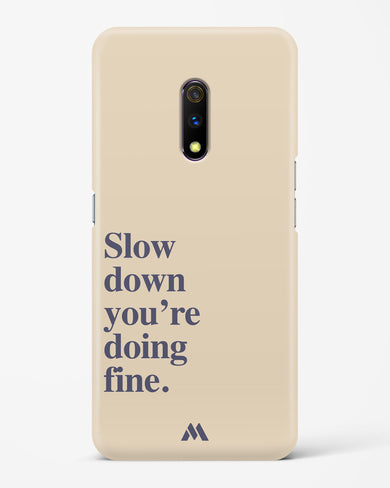 Slow Down Hard Case Phone Cover (Realme)