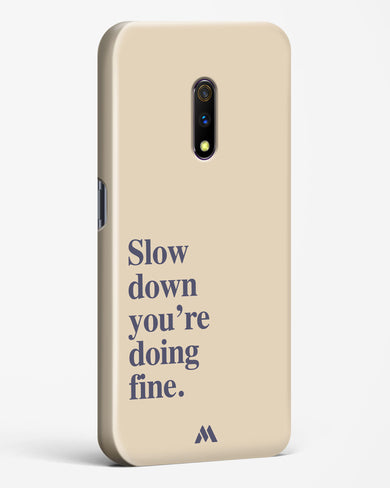 Slow Down Hard Case Phone Cover (Realme)