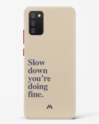 Slow Down Hard Case Phone Cover (Samsung)