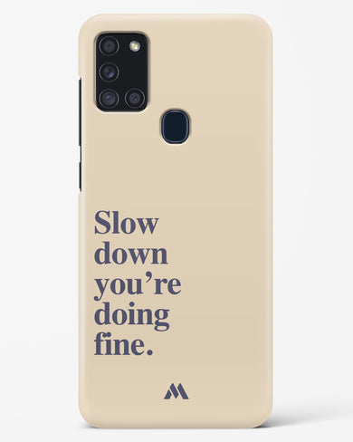 Slow Down Hard Case Phone Cover (Samsung)