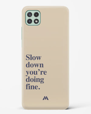 Slow Down Hard Case Phone Cover (Samsung)