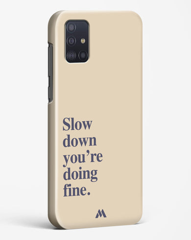 Slow Down Hard Case Phone Cover (Samsung)