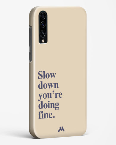 Slow Down Hard Case Phone Cover (Samsung)