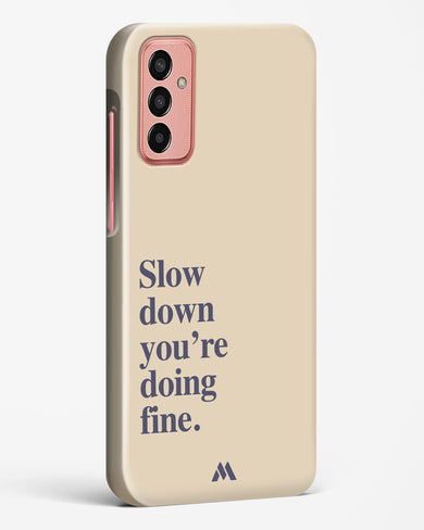 Slow Down Hard Case Phone Cover (Samsung)