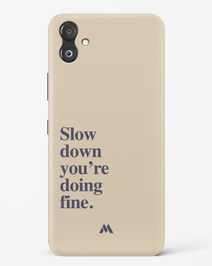 Slow Down Hard Case Phone Cover (Samsung)