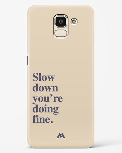 Slow Down Hard Case Phone Cover (Samsung)