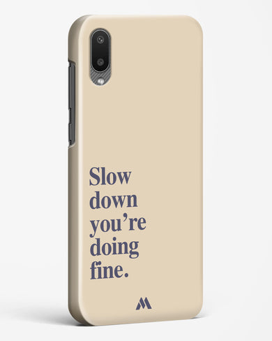 Slow Down Hard Case Phone Cover (Samsung)