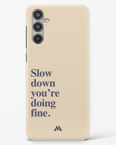 Slow Down Hard Case Phone Cover (Samsung)