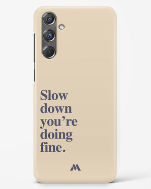 Slow Down Hard Case Phone Cover (Samsung)