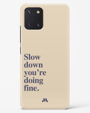 Slow Down Hard Case Phone Cover (Samsung)