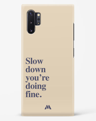 Slow Down Hard Case Phone Cover (Samsung)