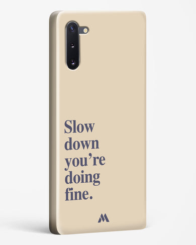 Slow Down Hard Case Phone Cover (Samsung)