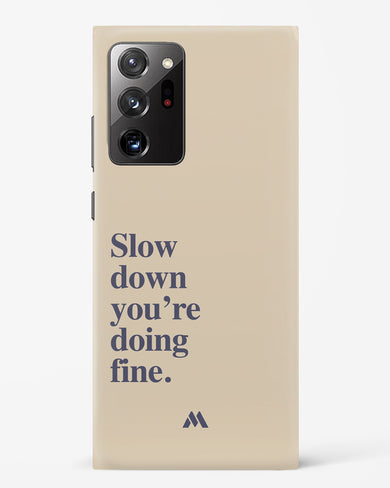 Slow Down Hard Case Phone Cover (Samsung)