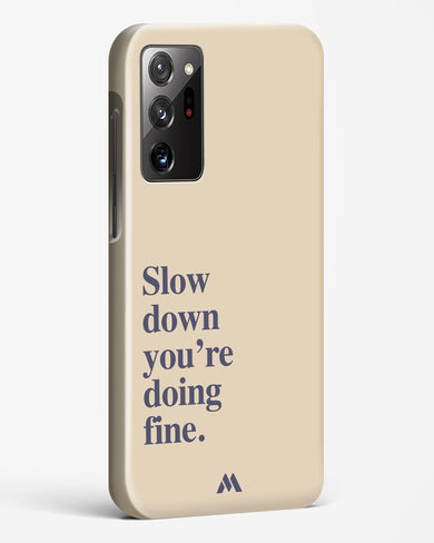 Slow Down Hard Case Phone Cover (Samsung)