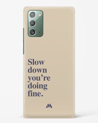 Slow Down Hard Case Phone Cover (Samsung)