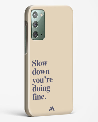 Slow Down Hard Case Phone Cover (Samsung)