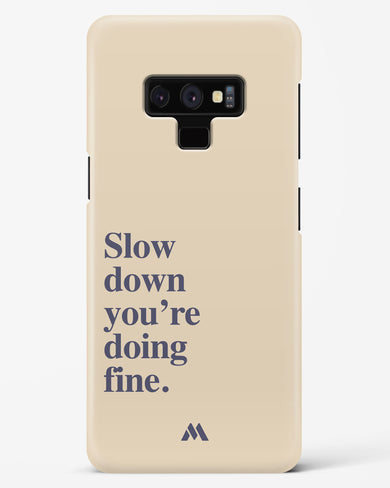 Slow Down Hard Case Phone Cover (Samsung)