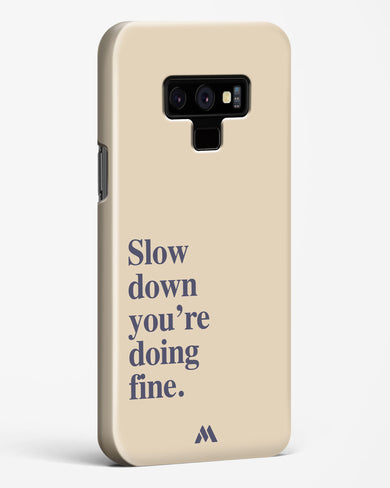 Slow Down Hard Case Phone Cover (Samsung)