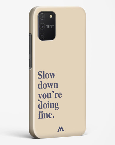 Slow Down Hard Case Phone Cover (Samsung)