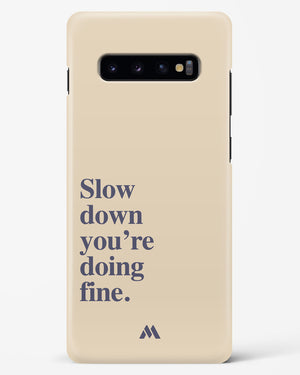 Slow Down Hard Case Phone Cover (Samsung)