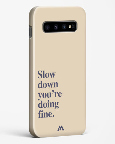 Slow Down Hard Case Phone Cover (Samsung)