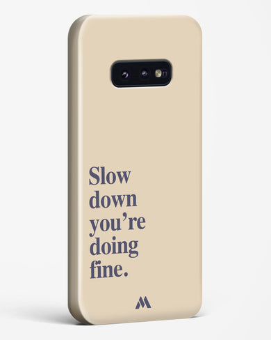 Slow Down Hard Case Phone Cover (Samsung)