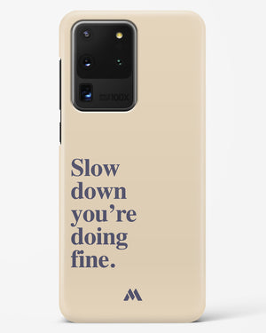 Slow Down Hard Case Phone Cover (Samsung)