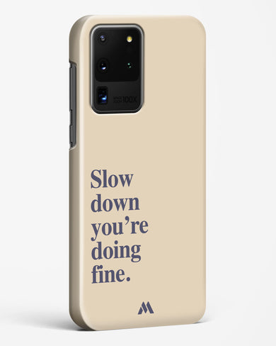 Slow Down Hard Case Phone Cover (Samsung)