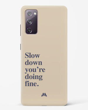 Slow Down Hard Case Phone Cover (Samsung)