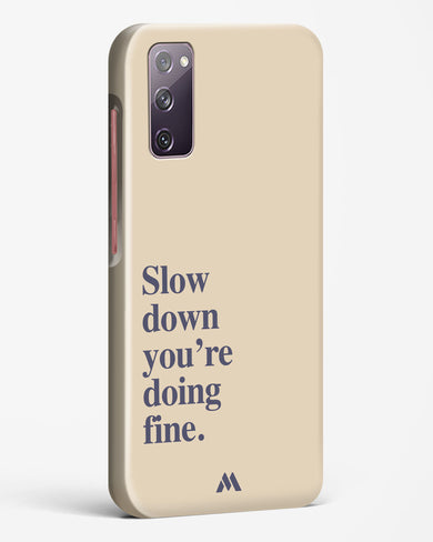 Slow Down Hard Case Phone Cover (Samsung)