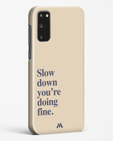 Slow Down Hard Case Phone Cover (Samsung)